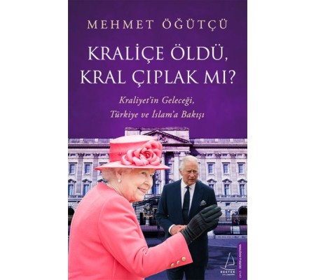 Kraliçe Öldü, Kral Çıplak mı?