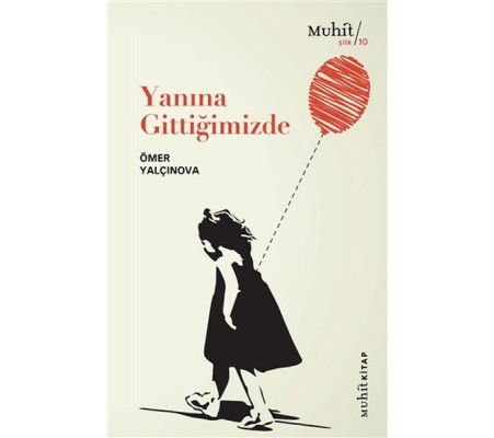 Yanına Gittiğimizde