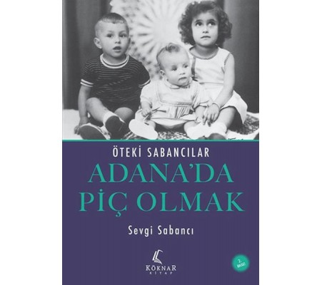 Adana’da Piç Olmak