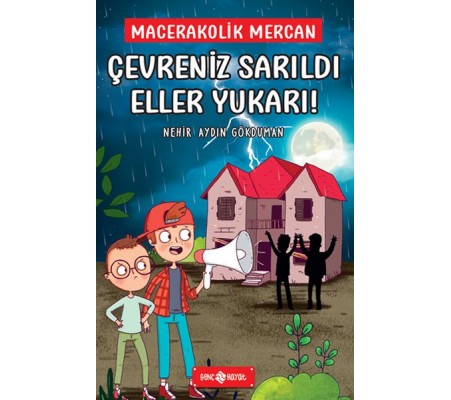 Çevreniz Sarıldı Eller Yukarı! - Macerakolik Mercan 2