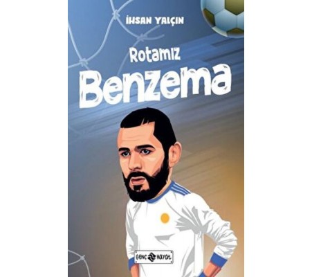 Rotamız Benzema