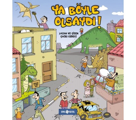 Ya Böyle Olsaydı