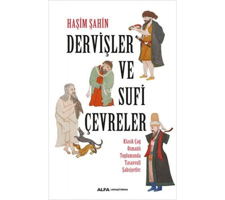 Dervişler Ve Sufi Çevreler