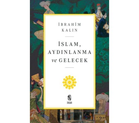 İslam, Aydınlanma ve Gelecek