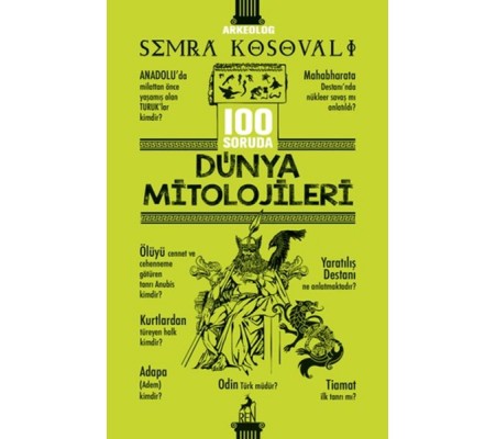 100 Soruda Dünya Mitolojileri