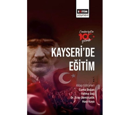 Cumhuriyetin 100. Yılında Kayseri’de Eğitim