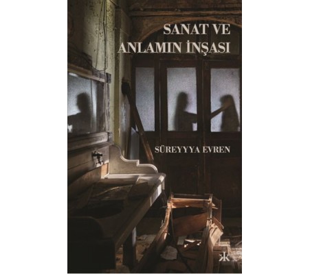 Sanat ve Anlamın İnşası