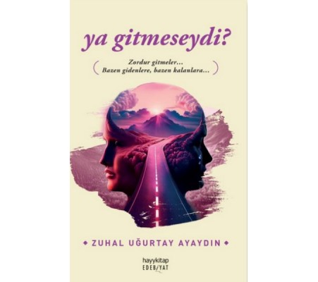 Ya Gitmeseydi?