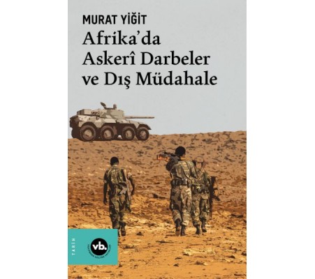 Afrika’da Askerî Darbeler ve Dış Müdahale