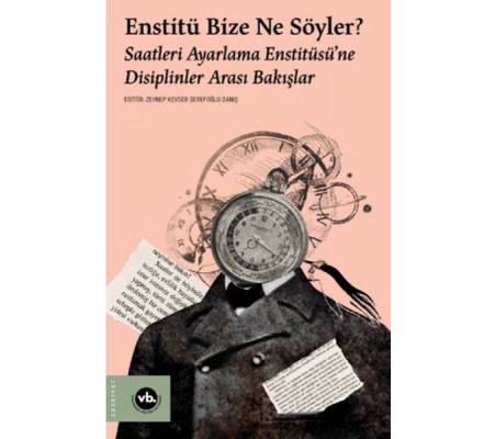 Enstitü Bize Ne Söyler?