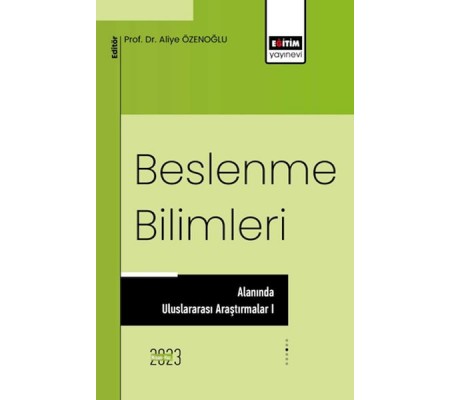 Beslenme Bilimleri Alanında Uluslararası Araştırmalar I