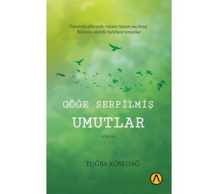 Göğe Serpilmiş Umutlar