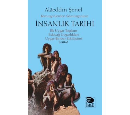 Kemirgenlerden Sömürgenlere İnsanlık Tarihi
II. Kitap