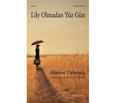 Lily Olmadan Yüz Gün