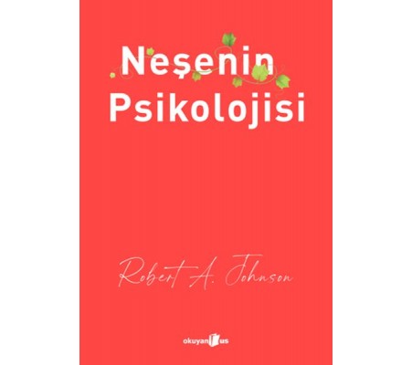 Neşenin Psikolojisi