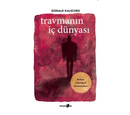 Travmanın İç Dünyası