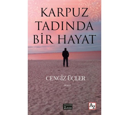 Karpuz Tadında Bir Hayat