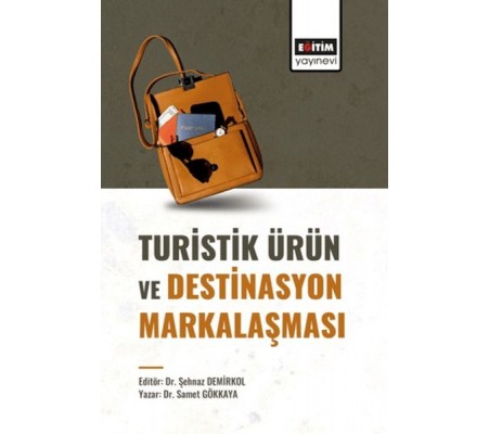 Turistik Ürün Ve Destinasyon Markalaşması