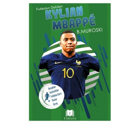 Kylian Mbappe - Futbolun Dahileri