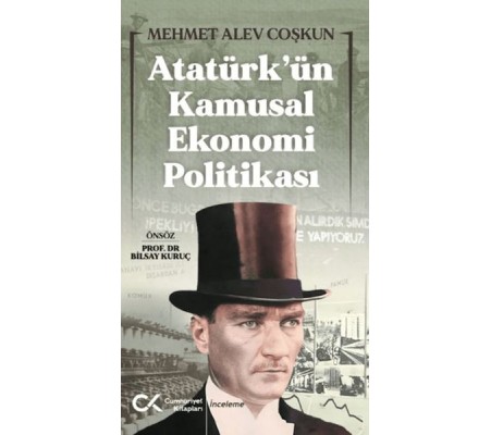 Atatürk’ün Kamusal Ekonomi Politikası