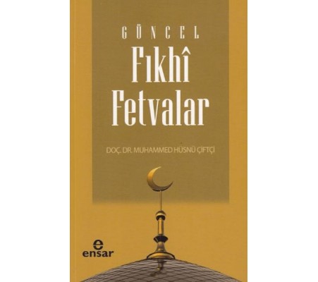 Güncel Fıkhi Fetvalar