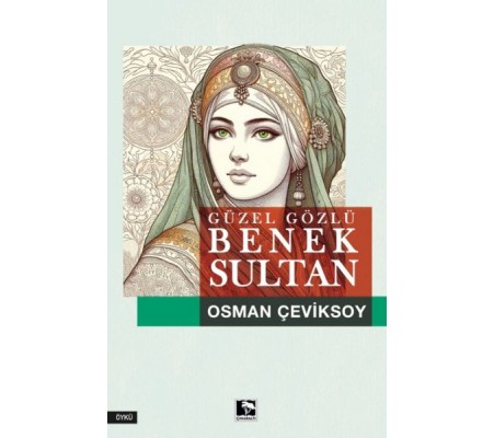 Güzel Gözlü Benek Sultan