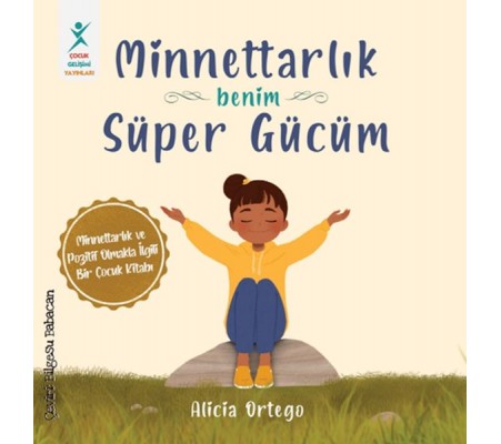 Minnettarlık Benim Süper Gücüm