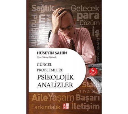 Güncel Problemlere Psikolojik Analizler