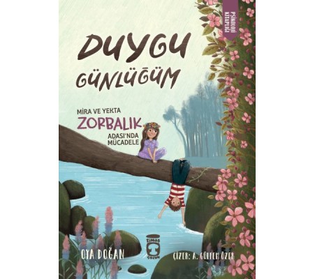 Mira ve Yekta Zorbalık Adası'nda Mücadele - Duygu Günlüğüm