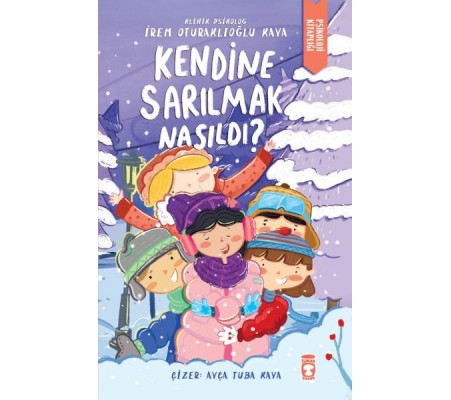 Kendine Sarılmak Nasıldı?