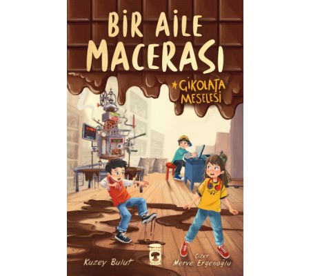 Bir Aile Macerası - Çikolata Meselesi