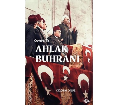 Osmanlı’da Ahlak Buhranı