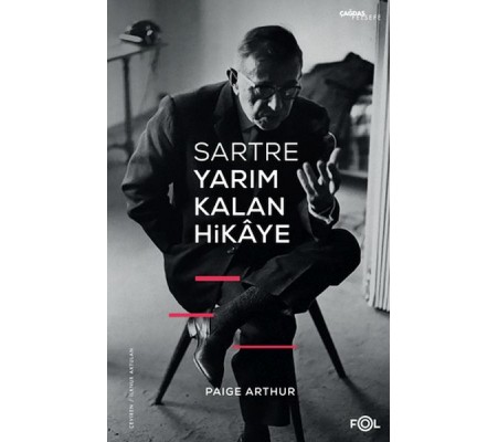 Sartre Yarım Kalan Hikaye