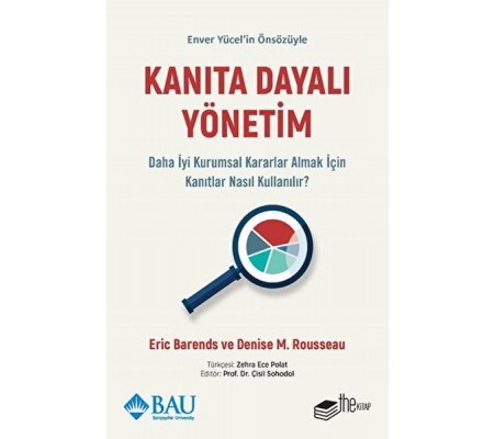 Kanıta Dayalı Yönetim - Daha İyi Kurumsal Kararlar Almak için Kanıtlar Nasıl Kullanılır?