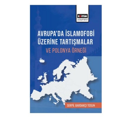 Avrupa’Da İslamofobi Üzerine Tartışmalar Ve Polonya Örneği