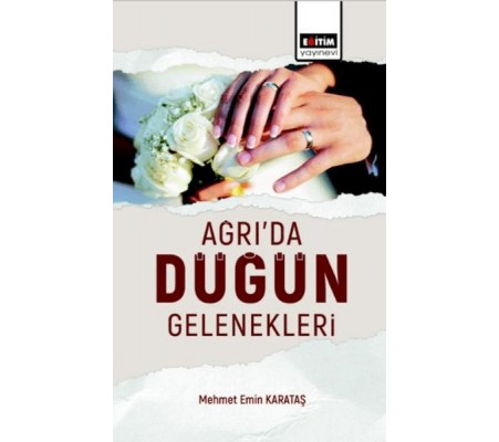 Ağrı’Da Düğün Gelenekleri