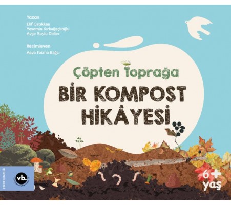 Çöpten Toprağa Bir Kompost Hikâyesi