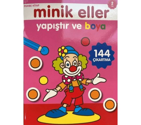 Minik Eller Yapıştır Ve Boya - Pembe Kitap