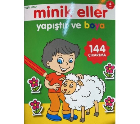 Minik Eller Yapıştır Ve Boya - Yeşil Kitap