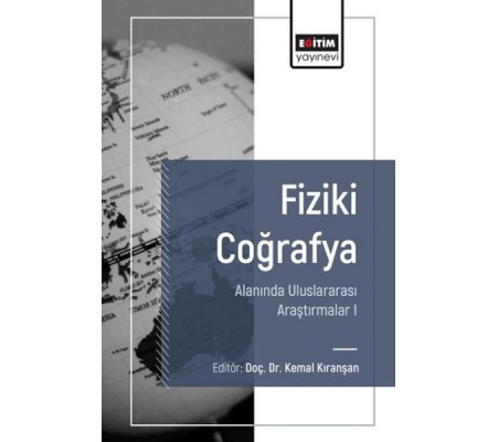 Fiziki Coğrafya Alanında Uluslararası Araştırmalar I