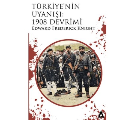 Türkiye’nin Uyanışı: 1908 Devrimi