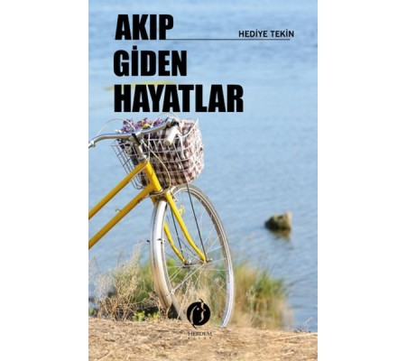 Akıp Giden Hayatlar