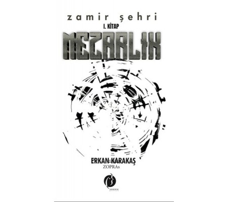 Zamir Şehri I. Kitap Mezarlık