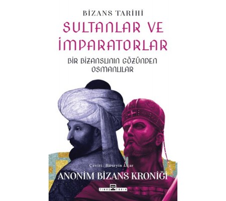 Sultanlar ve İmparatorlar: Bir Bizanslının Gözünden Osmanlılar