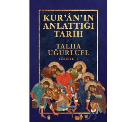 Kur’an’ın Anlattığı Tarih: Türkiye