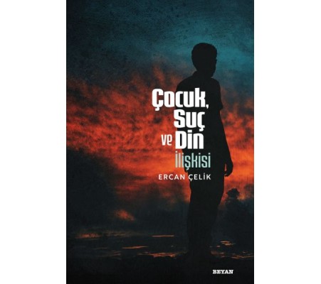 Çocuk, Suç ve Din İlişkisi