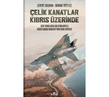 Çelik Kanatlar Kıbrıs Üzerinde