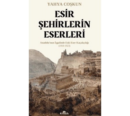 Esir Şehirlerin Eserleri