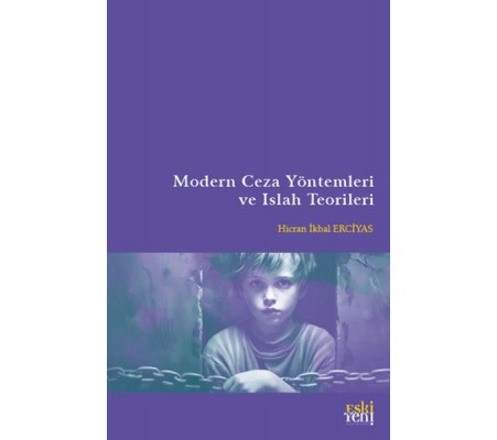 Modern Ceza Yöntemleri ve Islah Teorileri