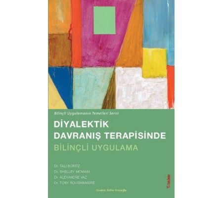 Diyalektik Davranış terapisinde Bilinçli Uygulama